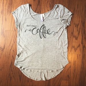 “BUT FIRST... COFFEE” TOP